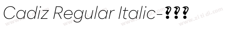 Cadiz Regular Italic字体转换